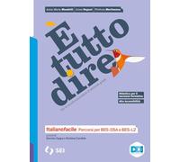 È tutto dire. Corso di grammatica. Italianofacile. Percorsi per BES-DSA e BES-L2. Per le Scuole superiori. Con e-book. Con espansione online