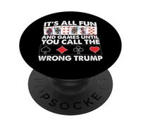 È tutto divertimento e giochi finché non chiami Trump sbagliato PopSockets PopGrip Adesivo
