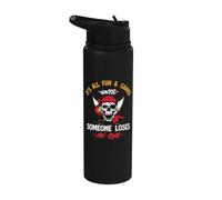 È tutto divertimento e giochi fino a quando qualcuno perde un occhio - Pirata Stainless Steel Insulated Water Bottle