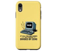 è tutto divertimento e giochi fino a quando qualcuno si divide per zero matematica Custodia per iPhone XR
