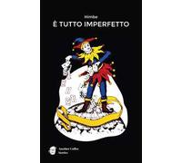 È tutto imperfetto