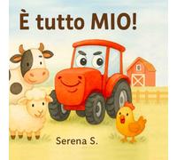 È tutto mio!