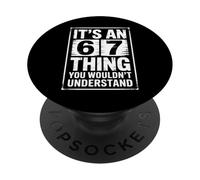 È un 6 7 Cosa che non capiresti Donna Uomo 6 7 PopSockets PopGrip Adesivo