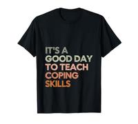 È un buon giorno per insegnare le abilità di coping abbigliamento motivazionale Maglietta