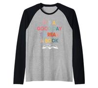 È Un Buon Giorno per Leggere Una Lettura della Biblioteca degli Amanti del Libro Maglia con Maniche Raglan