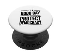 È un buon giorno per proteggere la democrazia attivismo umorismo PopSockets PopGrip Adesivo