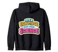 È Un Giorno Beatuful per Insegnante di scienze Donne scienziate Ragazza Felpa con Cappuccio