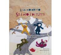 È un mio diritto. Se è mio è di tutti