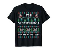 È Un Miracolo di Natale Ho Avuto Solo 3 Tazze di Amanti del caffè Maglietta