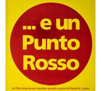 ... E un punto rosso. Ediz. a colori