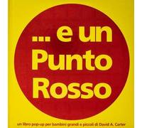 ... E un punto rosso. Ediz. a colori