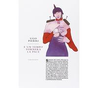E un tempo tornerà la pace
