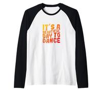 È una bella giornata per gli appassionati di danza Maglia con Maniche Raglan