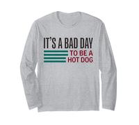 È Una brutta Giornata Essere Un Hot Dog Maglia a Manica