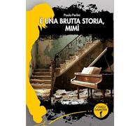 Libri Paolo Perlini - E' Una Brutta Storia, Mimi
