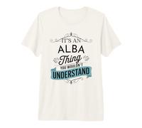 È Una Cosa Alba Che Non capiresti Divertente Nome Alba Maglietta Premium