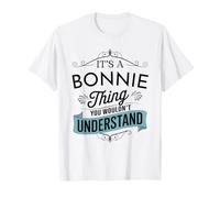 È Una Cosa Bonnie Che Non capiresti Divertente Bonnie Maglietta