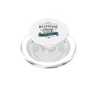 È una cosa Bonnie che non capiresti divertente Bonnie PopSockets PopGrip per MagSafe