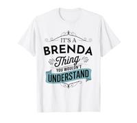 È Una Cosa Brenda Che Non capiresti Divertente Brenda Maglietta