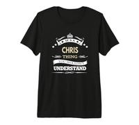 È Una Cosa di Chris Che Non capiresti Maglietta Premium