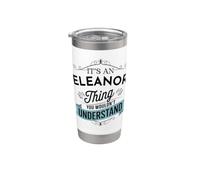 È una cosa di Eleanor che non capiresti divertente Eleanor Bicchiere termico in acciaio inox doppia parete