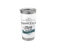 È una cosa di Francesca che non capiresti divertente Bicchiere termico in acciaio inox doppia parete