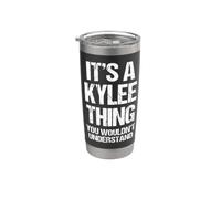 È una cosa di Kylee (non capiresti) -Fun Name Kylee Bicchiere termico in acciaio inox doppia parete