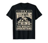 È Una Cosa di Wrestling Che Non capiresti Fan Fighter Maglietta