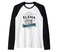 È Una Cosa Elena Che Non capiresti Divertente Nome Elena Maglia con Maniche Raglan