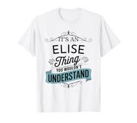 È Una Cosa Elise Che Non capiresti Divertente Nome Elise Maglietta