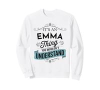 È Una Cosa Emma Che Non capiresti Divertente Nome Emma Felpa