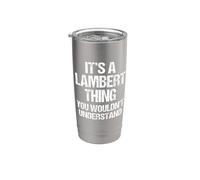 È una cosa Lambert (non capiresti) - Fun Lambert Bicchiere termico in acciaio inox doppia parete