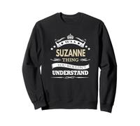 È Una Cosa Suzanne Che Non capiresti Felpa