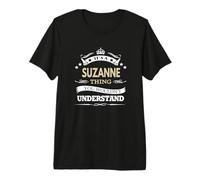 È Una Cosa Suzanne Che Non capiresti Maglietta Premium