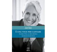 E una voce per cantare. La mia musica, la mia vita - 2021 - Biett