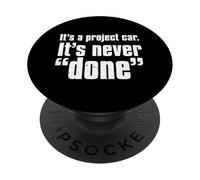 È un'auto da progetto, non è mai stata fatta. Citazione del meccanico PopSockets PopGrip Adesivo