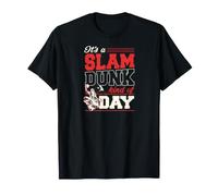 È Uno Slam Dunk Tipo di Pallacanestro Giornata Maglietta