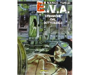 E.V.A. Cronache dal Sottosuolo - [Free Books]