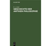 E V Aster Geschichte Der Antiken Philosophie (Copertina rigida)