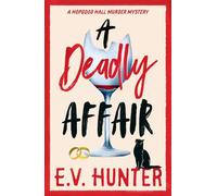 E.V. Hunter A Deadly Affair (Tascabile) Hopgood Hall Murder Mysteries