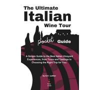E V Luther The Ultimate Italian Wine Tour Pocket Guide (Tascabile)