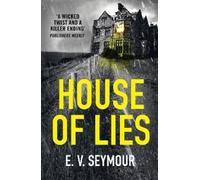 E. V. Seymour House of Lies (Tascabile)