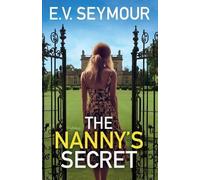 E.V. Seymour E V Seymour The Nanny's Secret (Tascabile)