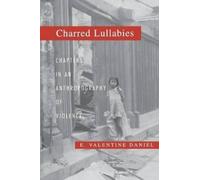 E. Valentine Daniel Charred Lullabies (Copertina rigida)