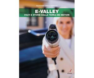 E-Valley. Volti e storie dalla terra dei motori - [Edizioni Artestampa]