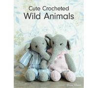 E Varnam Cute Crocheted Wild Animals (Tascabile)