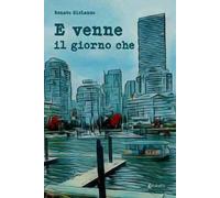 E venne il giorno che