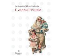 E venne il Natale. Ediz. illustrata