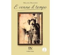 E venne il tempo