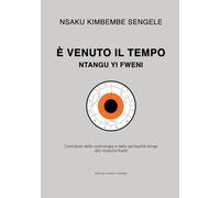 È venuto il tempo: Ntangu yi fweni